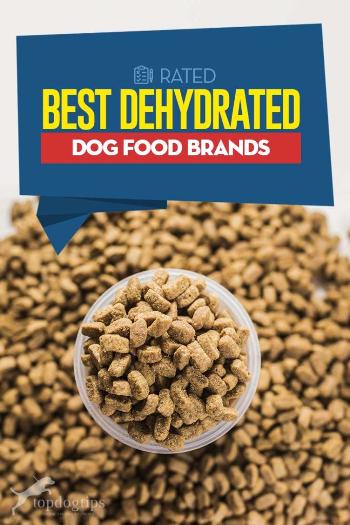 Top Rated Best Dehydrated Dog Food Brands (2020)