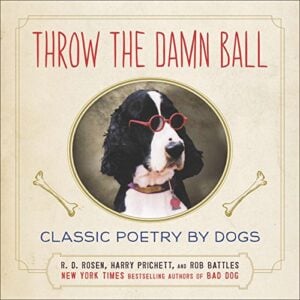 Gooi de verdomde bal klassieke poëzie door honden